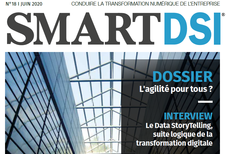 SMART DSI - La nouvelle Revue des Décideurs IT et Métiers - Le Trimestriel de la transformation numérique de l'entreprise