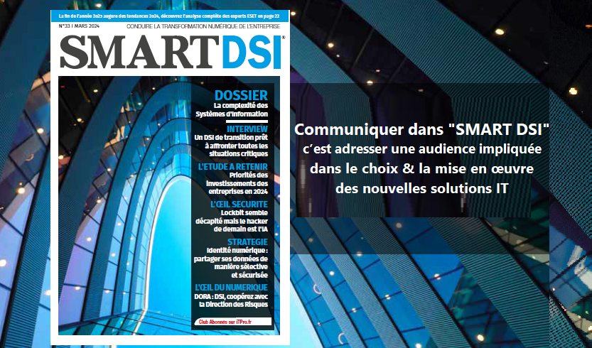 🎯SMART DSI, la revue des Décideurs IT & Métiers